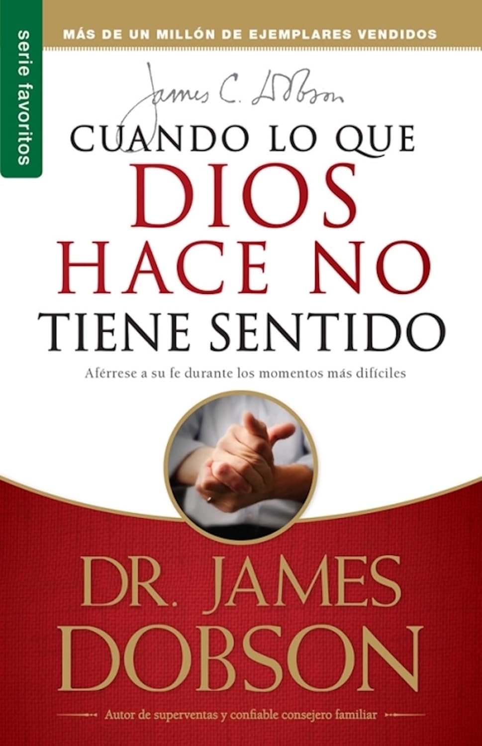 Portada de Cuando lo que Dios hace no tiene sentido - ISBN 9781560634584
