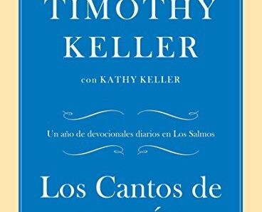 Los Cantos de Jesús: ora los Salmos con Tim Keller