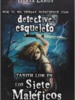 El detective esqueleto -  los siete maleficos