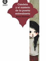 Candela y el misterio de la puerta entreabierta + 8