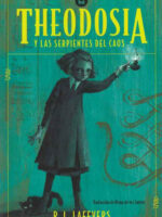 Theodosia - Y la serpientes del caos + 10