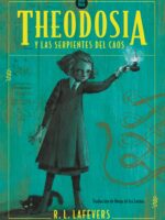 Theodosia - Y la serpientes del caos + 10