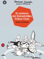 El misterio del Katastrófiko Fútbol Club