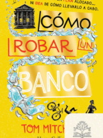 Como robar un banco
